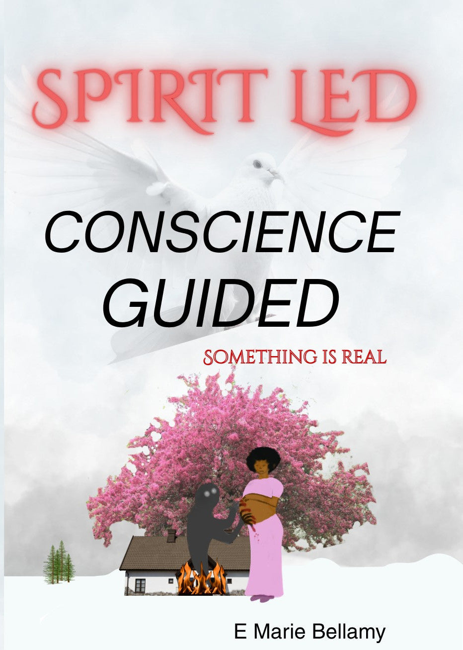 SPIRIT-LED CONSCIENCE GUIDED, Something is Real
